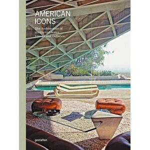 American Icons: The Architecture of the United States: Visions and Defiance -- G